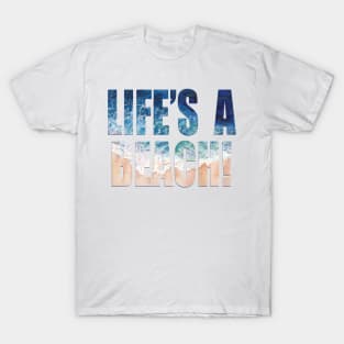 Word Art LIFE'S A BEACH from watercolor painting T-Shirt